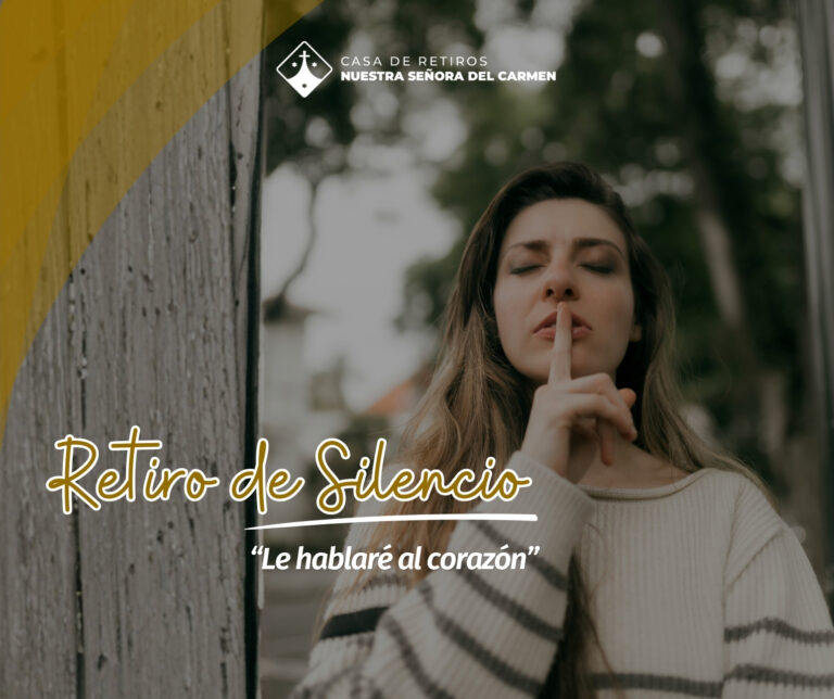 Retiro de Silencio – “Le hablaré al corazón” (Os 2,16)